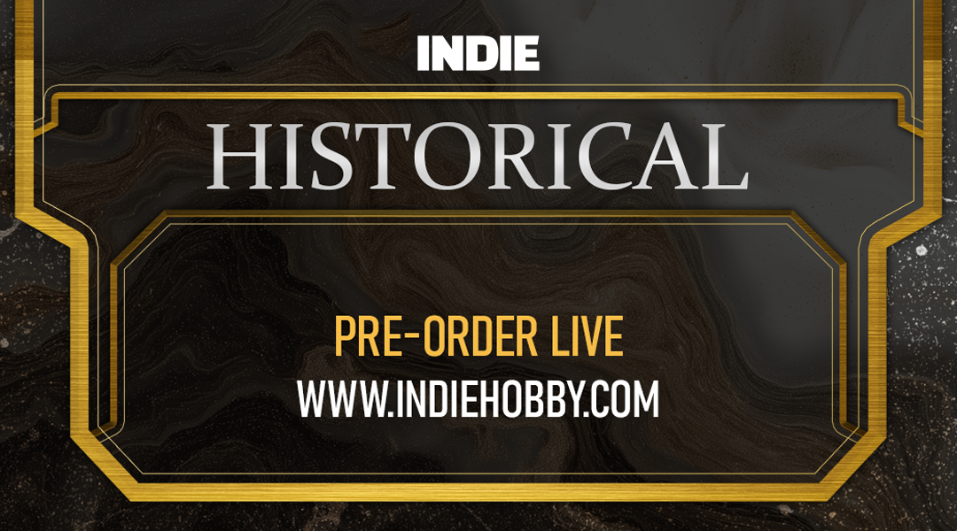Indie Historical Pre-Orders Are Now Live!
